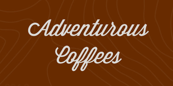 Adventurous Coffees